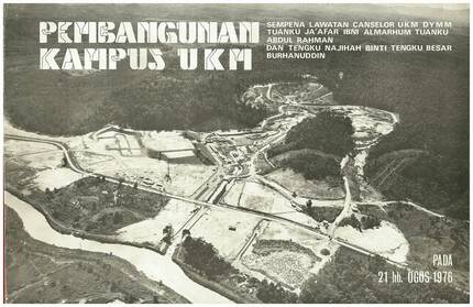 Tapak pembangunan Kampus UKM Bangi 21 Ogos 1976