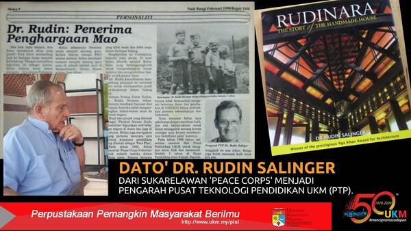 UKM50: Dr. Rudin Salinger: Dari sukarelawan Peace Corps, menjadi Pengarah Pusat Teknologi Pendidikan UKM (PTP)